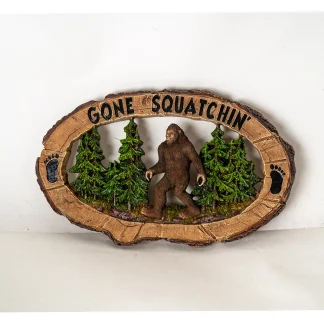 Gone Squatchin' Plaque
